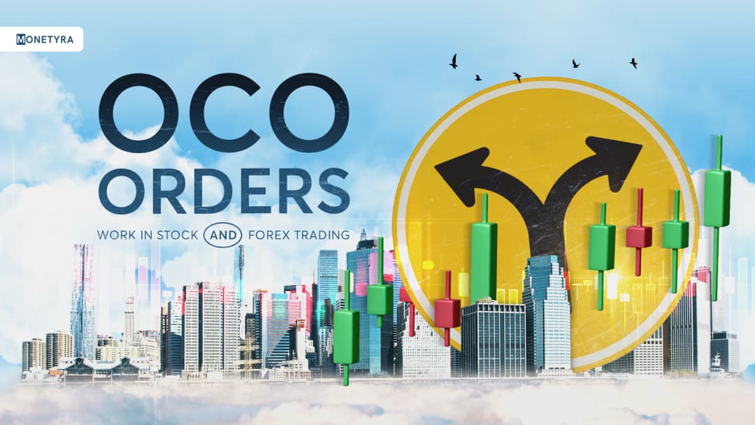 How OCO Orders Work in Stock and Forex Trading 