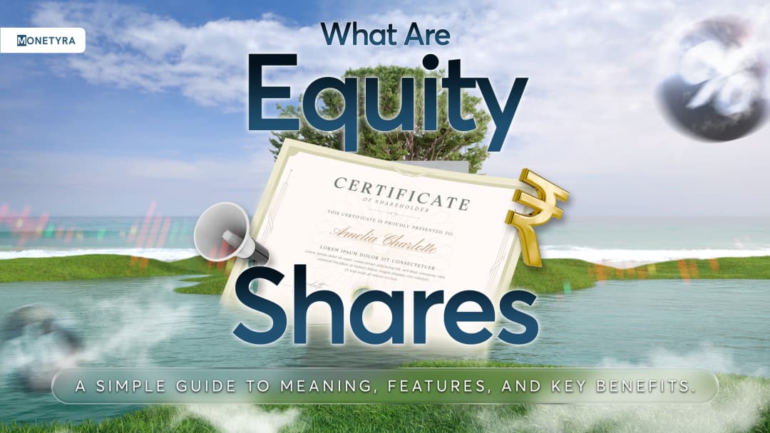 What Are Equity Shares? Types, Features, and Benefits