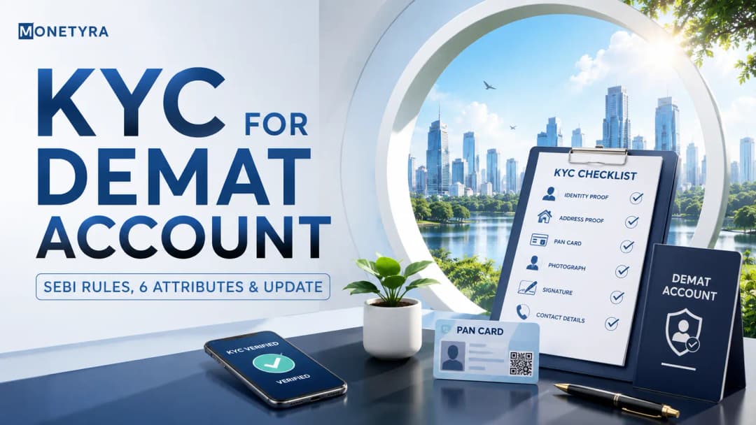 KYC for Demat Account: SEBI Rules, 6 Attributes &amp; Update