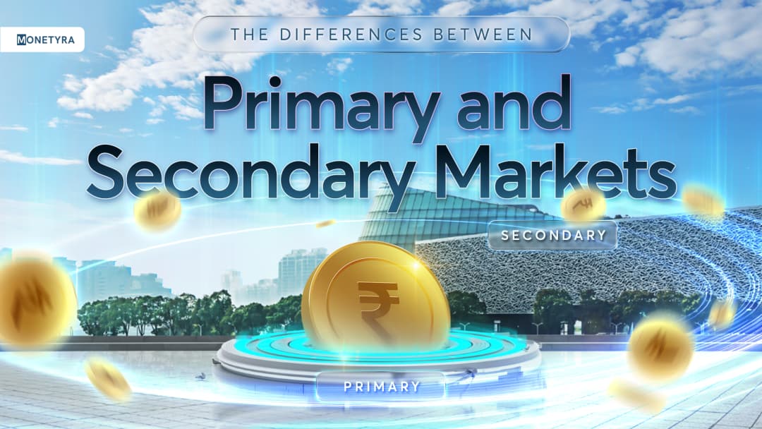 The Differences Between Primary and Secondary Markets