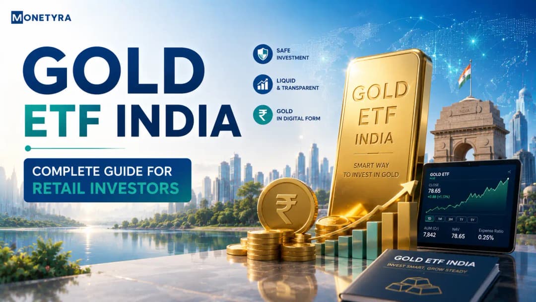 Gold ETF India: Complete Guide for Retail Investors