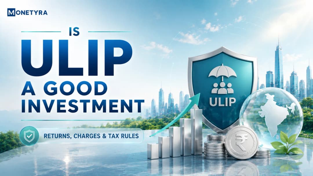 Is ULIP a Good Investment? Returns, Charges & Tax Rules