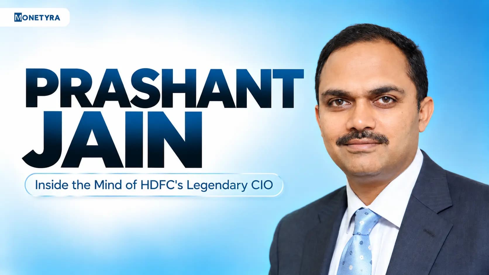 Prashant Jain former CIO of HDFC Mutual Fund investment profile and portfolio philosophy.